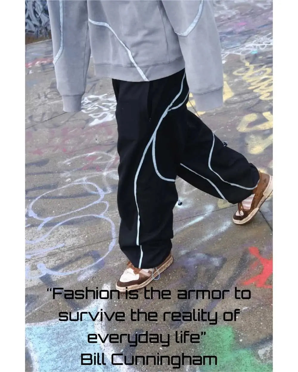 Picture of ScervGear pants and sweatshirt with the quote "Fashion is the armor to survive the reality of evryday life" by Bill Cunningham